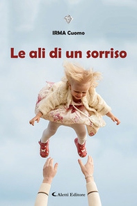 Le ali di un sorriso - Librerie.coop Le ali di un sorriso - Librerie.coop