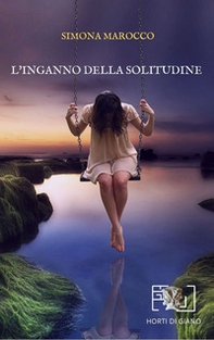 L'inganno della solitudine - Librerie.coop