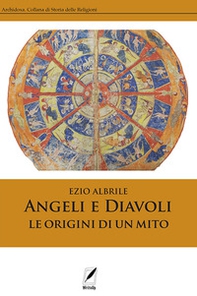 Angeli e diavoli. Le origini di un mito - Librerie.coop Angeli e diavoli. Le origini di un mito - Librerie.coop