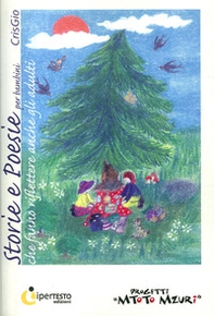 Storie e poesie per bambini che fanno riflettere anche gli adulti - Librerie.coop