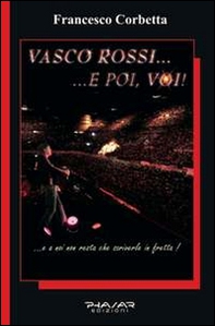 Vasco Rossi... e poi, voi! - Librerie.coop