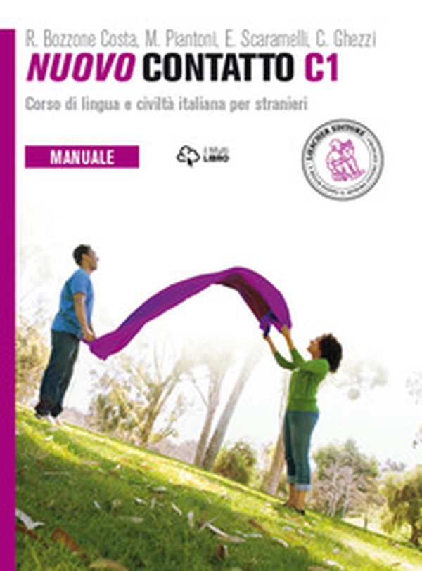 Nuovo Contatto. Corso di lingua e civiltà italiana per stranieri. Manuale. Livello C1 - Librerie.coop Nuovo Contatto. Corso di lingua e civiltà italiana per stranieri. Manuale. Livello C1 - Librerie.coop