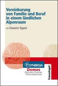 Vereinbarung von familie und beruf in einem ländlichen alpenraum - Librerie.coop