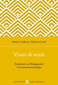 Vivere di storie. Seminario su Maupassant e la neuronarratologia - Librerie.coop