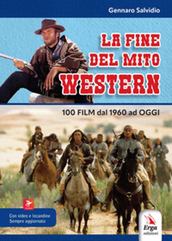 La fine del mito western. 100 film dal 1960 ad oggi - Librerie.coop La fine del mito western. 100 film dal 1960 ad oggi - Librerie.coop