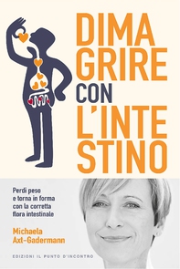 Dimagrire con l'intestino - Librerie.coop Dimagrire con l'intestino - Librerie.coop