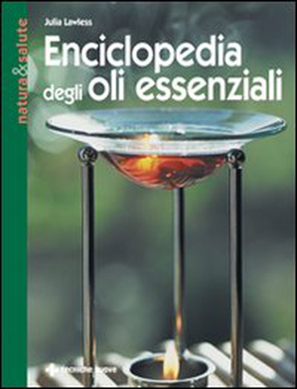 Enciclopedia degli olii essenziali - Librerie.coop Enciclopedia degli olii essenziali - Librerie.coop