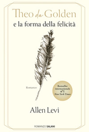 Theo da Golden e la forma della felicità - Librerie.coop