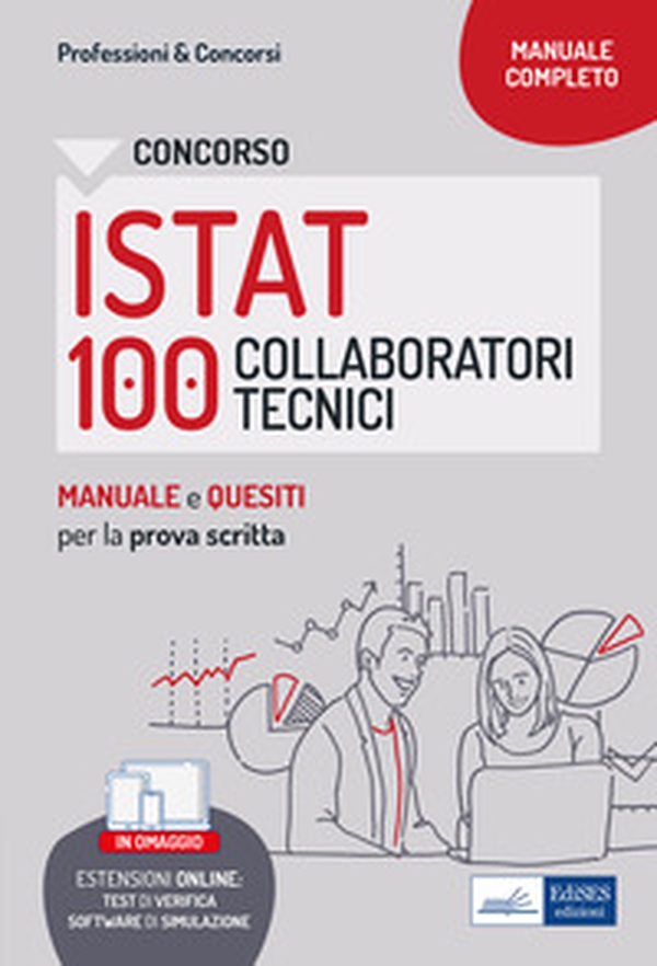 Concorso 100 Collaboratori tecnici Enti di ricerca (CTER) ISTAT. Manuale e quesiti per la prova scritta - Librerie.coop Concorso 100 Collaboratori tecnici Enti di ricerca (CTER) ISTAT. Manuale e quesiti per la prova scritta - Librerie.coop