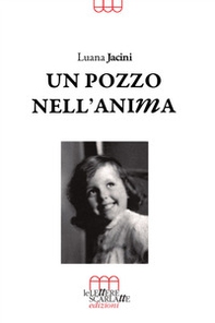 Un pozzo nell'anima - Librerie.coop