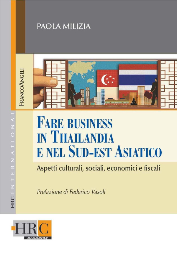 Fare business in Thailandia e nel Sud Est Asiatico. Aspetti culturali, sociali, economici e fiscali - Librerie.coop Fare business in Thailandia e nel Sud Est Asiatico. Aspetti culturali, sociali, economici e fiscali - Librerie.coop
