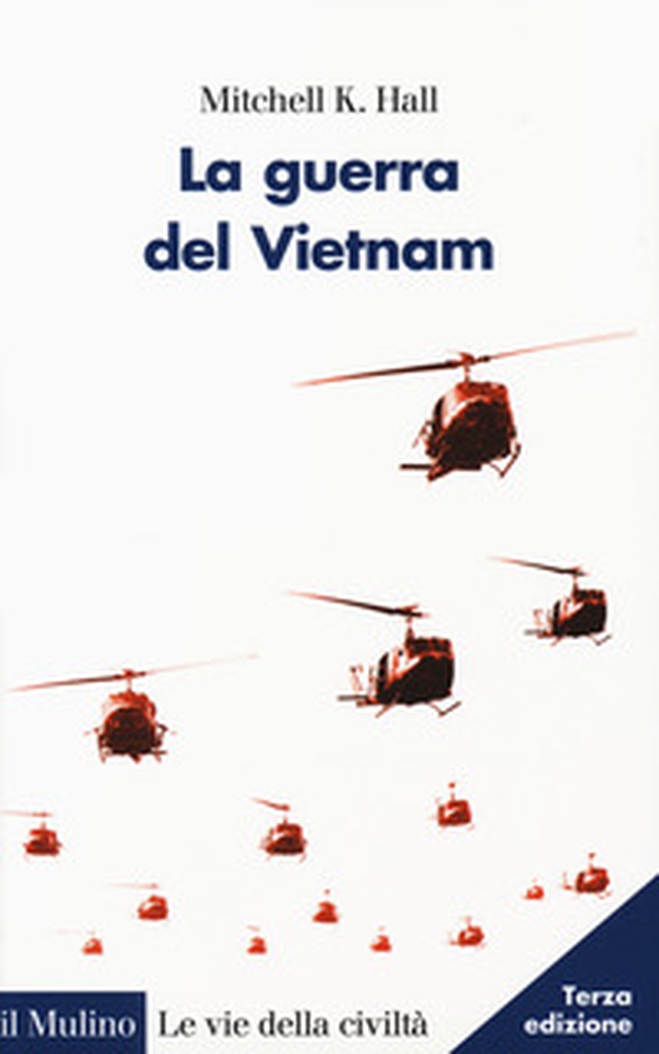La guerra del Vietnam - Librerie.coop La guerra del Vietnam - Librerie.coop
