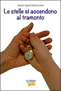 Le stelle si accendono al tramonto - Librerie.coop