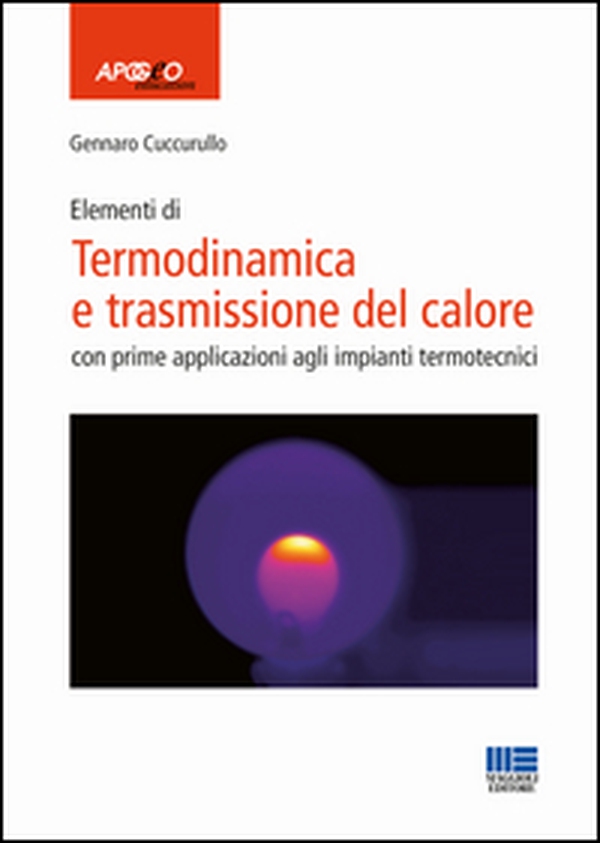 Termodinamica e trasmissione del calore - Librerie.coop Termodinamica e trasmissione del calore - Librerie.coop