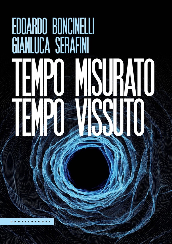 Tempo misurato tempo vissuto - Librerie.coop Tempo misurato tempo vissuto - Librerie.coop