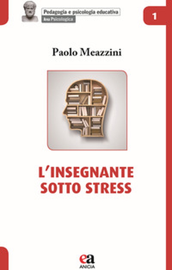 L'insegnante sotto stress - Librerie.coop L'insegnante sotto stress - Librerie.coop