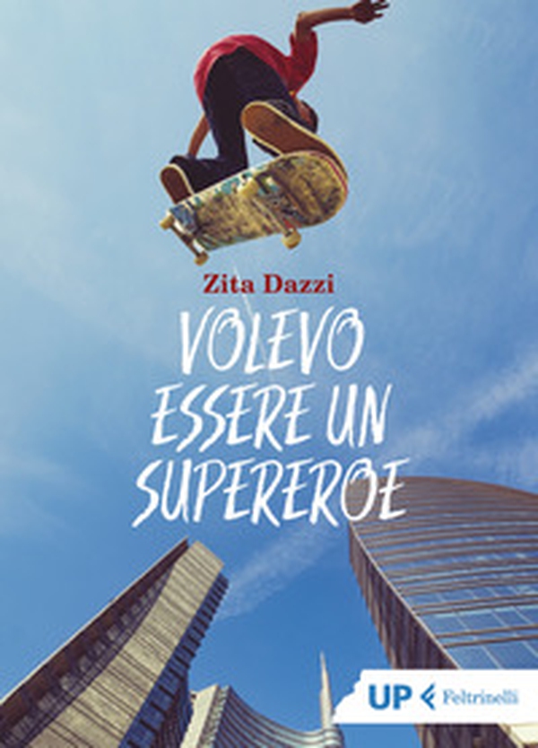 Volevo essere un supereroe - Librerie.coop Volevo essere un supereroe - Librerie.coop