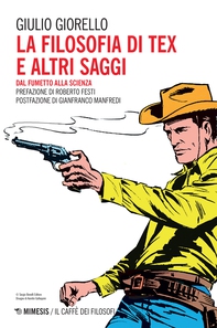 La filosofia di Tex e altri saggi - Librerie.coop