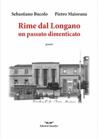 Rime dal Longano. Frammenti di un passato dimenticato - Librerie.coop