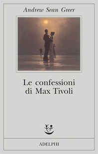 Le confessioni di Max Tivoli - Librerie.coop