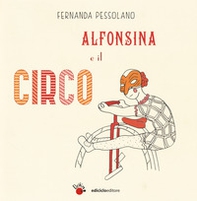 Alfonsina e il circo - Librerie.coop