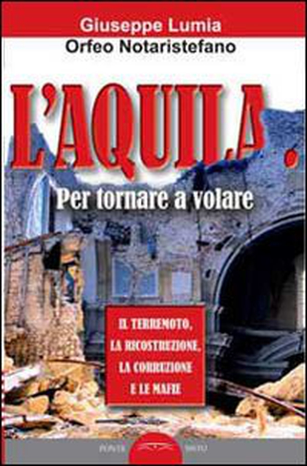 L'Aquila. Per tornare a volare - Librerie.coop L'Aquila. Per tornare a volare - Librerie.coop