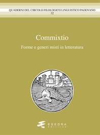 Commixtio. Forme e generi misti in letteratura - Librerie.coop