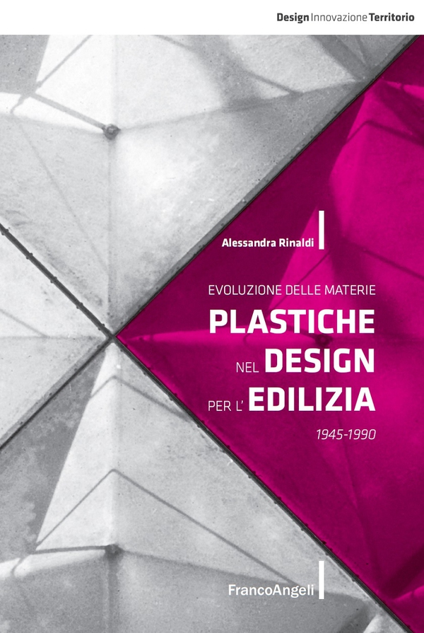 Evoluzione delle materie plastiche nel design per l'edilizia. 1945-1990 - Librerie.coop Evoluzione delle materie plastiche nel design per l'edilizia. 1945-1990 - Librerie.coop