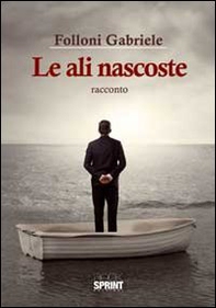 Le ali nascoste - Librerie.coop