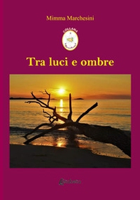Tra luci e ombre - Librerie.coop