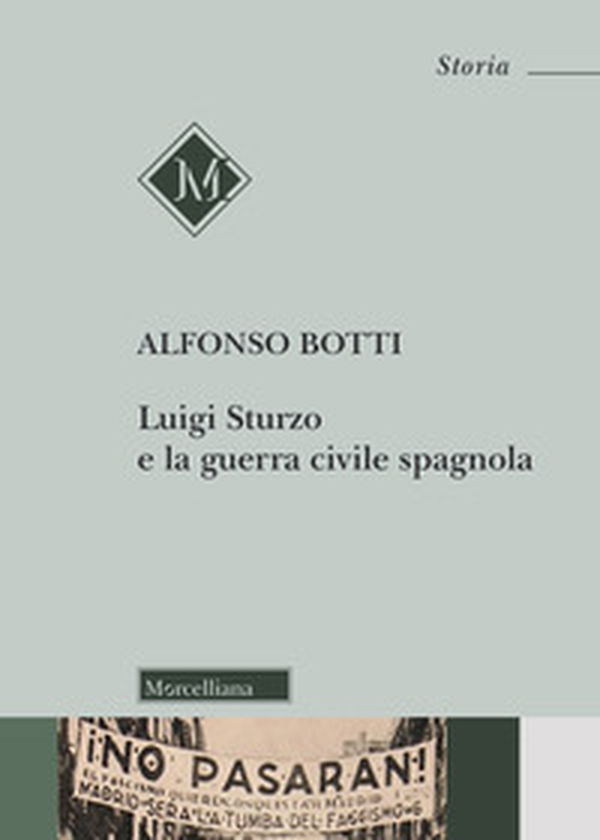 Luigi Sturzo e la guerra civile spagnola - Librerie.coop Luigi Sturzo e la guerra civile spagnola - Librerie.coop