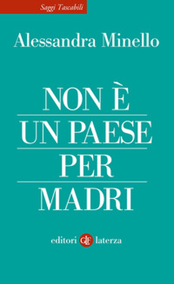 Non è un Paese per madri - Librerie.coop Non è un Paese per madri - Librerie.coop