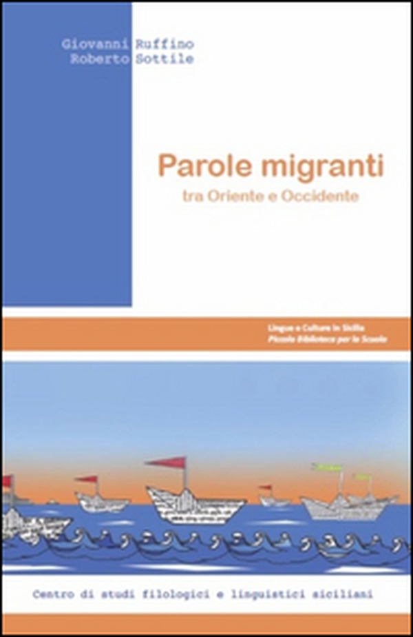 Parole migranti tra Oriente e Occidente - Librerie.coop Parole migranti tra Oriente e Occidente - Librerie.coop