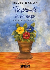 Tre primule in un vaso - Librerie.coop