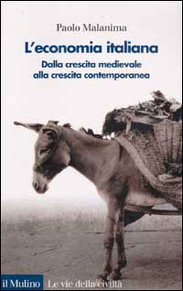 L'Economia italiana. Dalla crescita medievale alla crescita contemporanea - Librerie.coop L'Economia italiana. Dalla crescita medievale alla crescita contemporanea - Librerie.coop