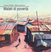 Malati di povertà - Librerie.coop Malati di povertà - Librerie.coop