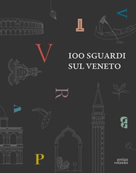 100 sguardi sul Veneto - Librerie.coop