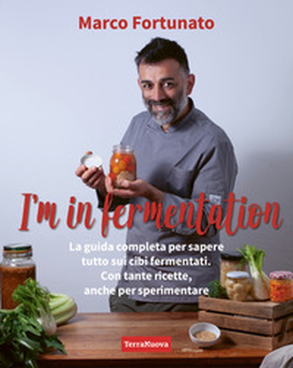 I'm in fermentation. La guida completa per sapere tutto sui cibi fermentari. Con tante ricette, anche per sperimentare - Librerie.coop I'm in fermentation. La guida completa per sapere tutto sui cibi fermentari. Con tante ricette, anche per sperimentare - Librerie.coop