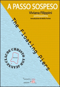 A passo sospeso. The Floating Piers Christo and Jeanne-Claude - Librerie.coop