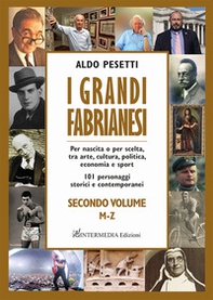 I grandi fabrianesi - Vol. 2 - Librerie.coop