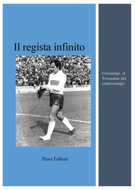 Il regista infinito - Librerie.coop