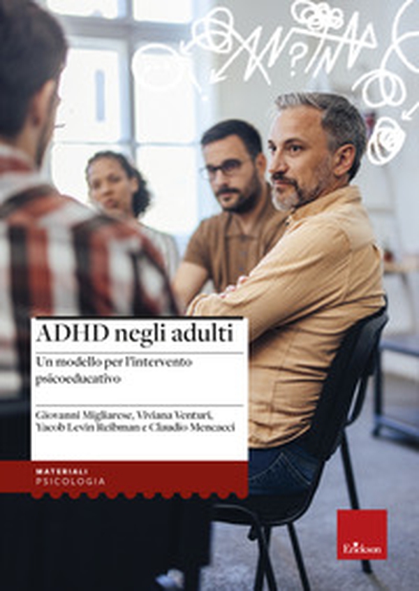 ADHD negli adulti. Un modello per l'intervento psicoeducativo - Librerie.coop ADHD negli adulti. Un modello per l'intervento psicoeducativo - Librerie.coop