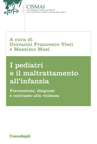 I pediatri e il maltrattamento all'infanzia - Librerie.coop I pediatri e il maltrattamento all'infanzia - Librerie.coop