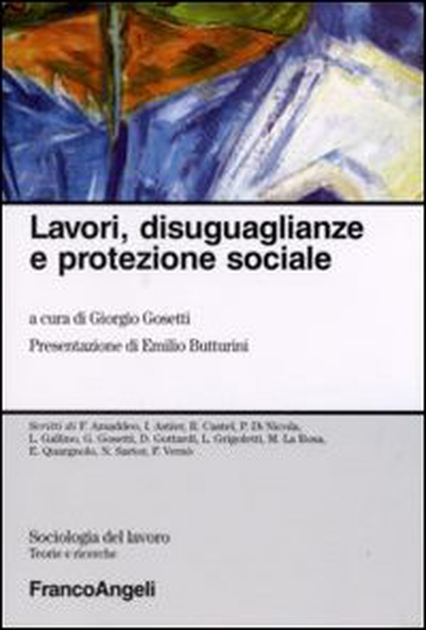 Lavori, disuguaglianze e protezione sociale - Librerie.coop Lavori, disuguaglianze e protezione sociale - Librerie.coop