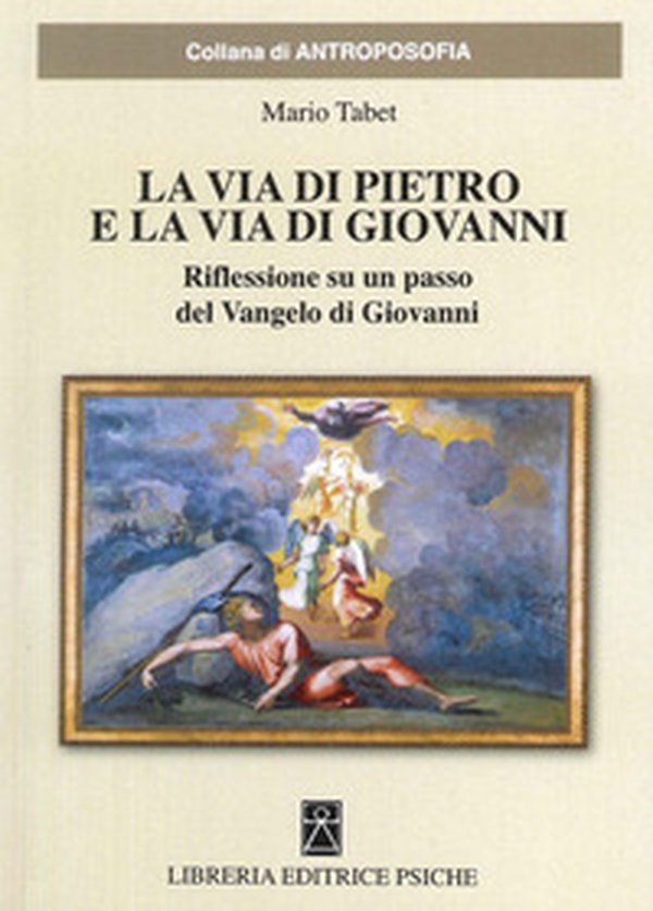 La via di Pietro e la via di Giovanni - Librerie.coop La via di Pietro e la via di Giovanni - Librerie.coop