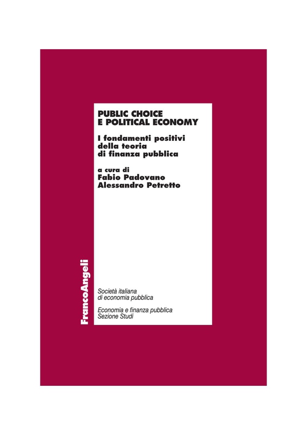 Public choice e political economy. I fondamenti positivi della teoria di finanza pubblica - Librerie.coop Public choice e political economy. I fondamenti positivi della teoria di finanza pubblica - Librerie.coop