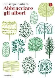 Abbracciare gli alberi - Librerie.coop Abbracciare gli alberi - Librerie.coop