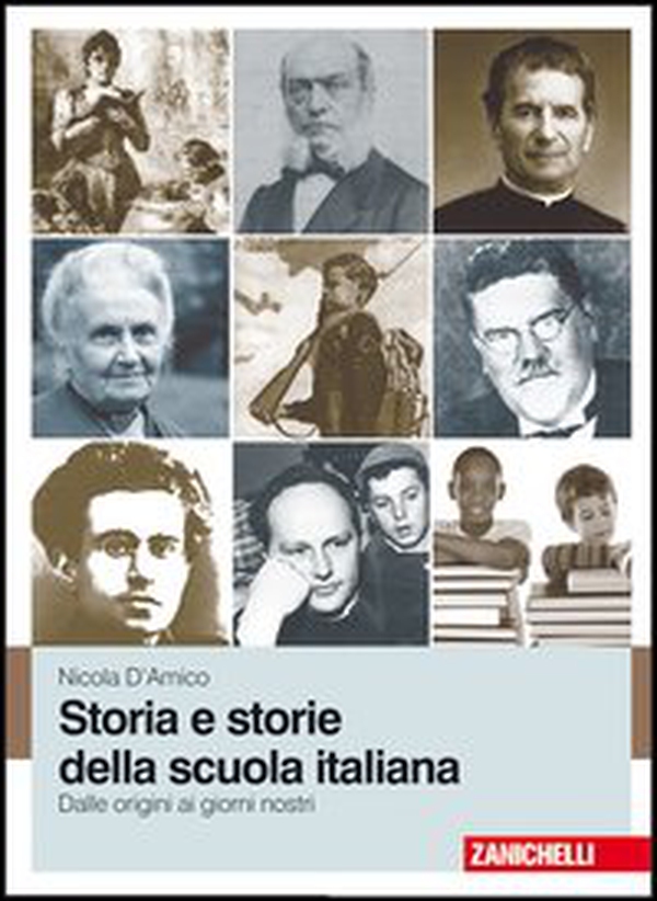 Storia e storie della scuola italiana. Dalle origini ai giorni nostri - Librerie.coop Storia e storie della scuola italiana. Dalle origini ai giorni nostri - Librerie.coop