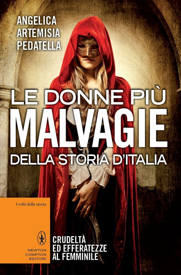 Le donne più malvagie della storia d'Italia - Librerie.coop Le donne più malvagie della storia d'Italia - Librerie.coop