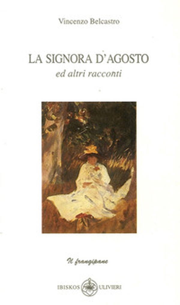La signora d'Agosto e altri racconti - Librerie.coop La signora d'Agosto e altri racconti - Librerie.coop